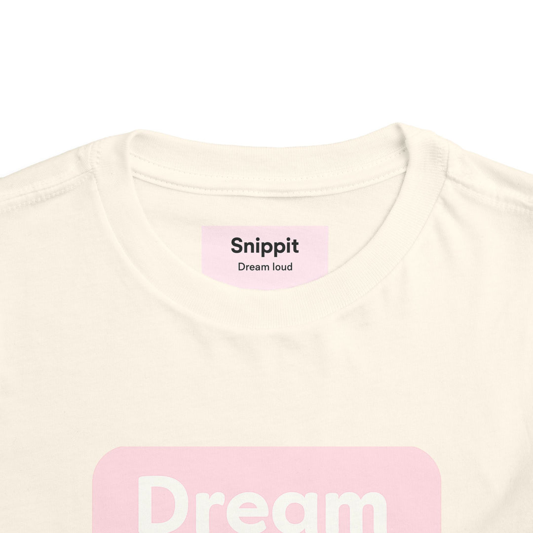 Dreamers – Toddler Short Sleeve Natural/Pink T-Shirt
