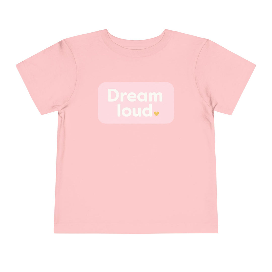 Dreamers – Toddler Short Sleeve Pink T-Shirt