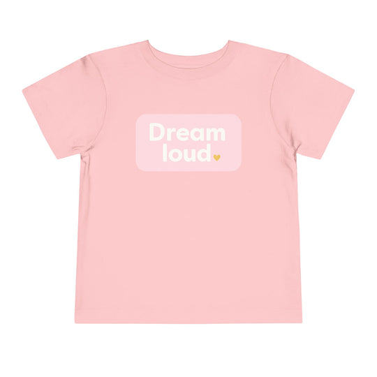 Dreamers – Toddler Short Sleeve Pink T-Shirt